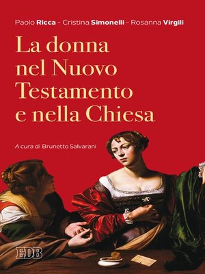 cover image of La donna nel Nuovo Testamento e nella Chiesa